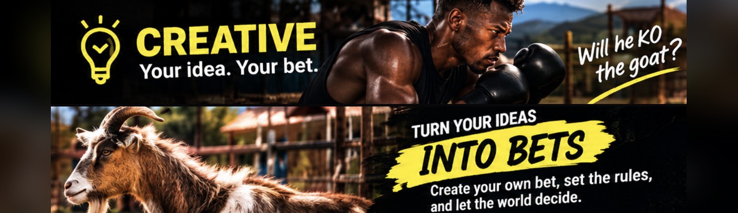 Creative — your idea, your bet